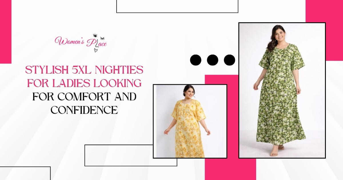 Stylish 5XL Nighties for Ladies